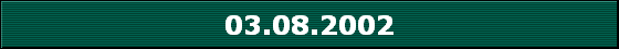 03.08.2002