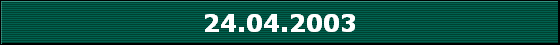 24.04.2003
